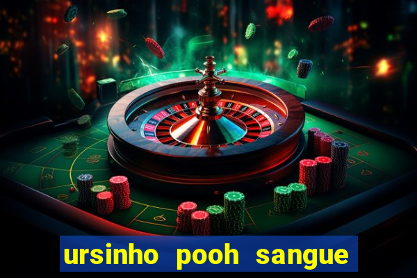 ursinho pooh sangue e mel 2 assistir online dublado